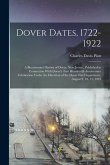 Dover Dates, 1722-1922; a Bicentennial History of Dover, New Jersey, Published in Connection With Dover's two Hundredth Anniversary Celebration Under