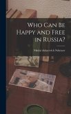 Who Can Be Happy and Free in Russia?