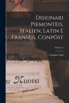 Cover Disionari Piemontèis, Italien, Latin E Fransèis, Conpöst; Volume 3