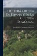 Historia Critica De Espana Y De La... - Bild 1
