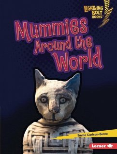 Mummies Around the World - Carlson-Berne, Emma