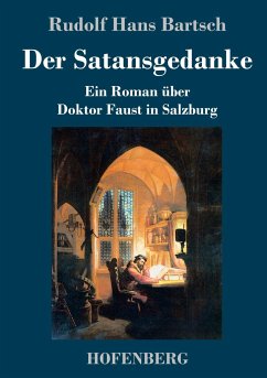 Der Satansgedanke - Bartsch, Rudolf Hans