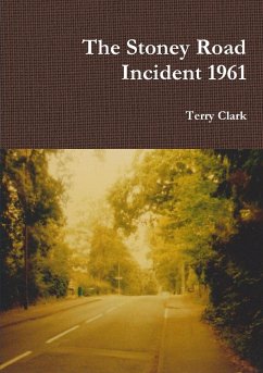 The Stoney Road Incident 1961 - Clark, Terry