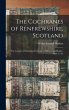 The Cochranes of Renfrewshire,... - Bild 1