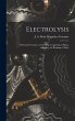 Electrolysis: A Practical Treatise on... - Bild 1