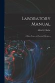 Laboratory Manual: A Short Course in Practical Chemistry