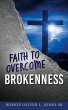 Faith to Overcome Brokenness - Bild 1