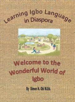 Learning Igbo Language in Diaspora - Obi M. Ed., Simon N.