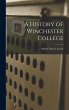 A History of Winchester College - Bild 1