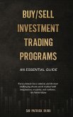 Fundamentals Of Buy/Sell Investment Trading Programs