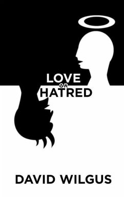 Love or Hatred - David Wilgus