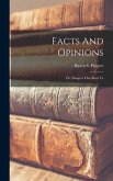 Facts And Opinions: Or, Dangers That Beset Us