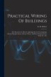 Practical Wiring Of Buildings: For... - Bild 1