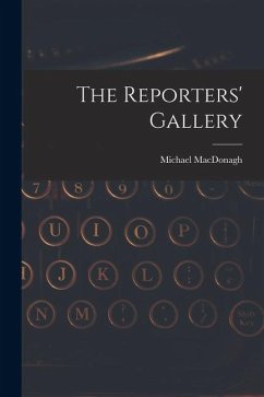 The Reporters' Gallery - Macdonagh, Michael