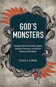 God's Monsters - Hamori, Esther J