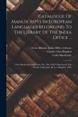 Catalogue Of Manuscripts In European Languages Belonging To The Library Of The India Office ...: The Mackenzie Collections. Pt.i. The 1822 Collection
