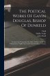 The Poetical Works Of Gavin Douglas,... - Bild 1