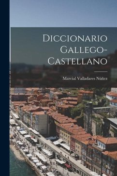 Diccionario Gallego-Castellano - Núñez, Marcial Valladares