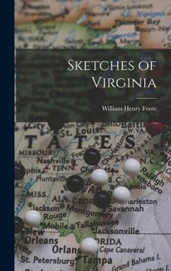 Sketches of Virginia - Foote, William Henry