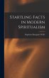 Startling Facts in Modern Spiritualism - Bild 1