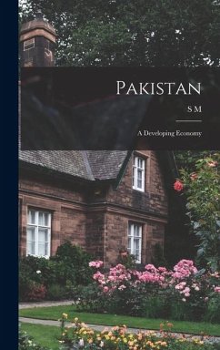 Pakistan; a Developing Economy - Akhtar, S M