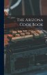 The Arizona Cook Book - Bild 1