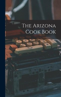 The Arizona Cook Book - Anonymous