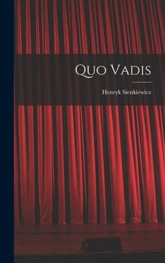 Quo Vadis - Sienkiewicz, Henryk K