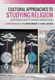 Cultural Approaches to Studying Religion Cultural Approaches to Studying Religion