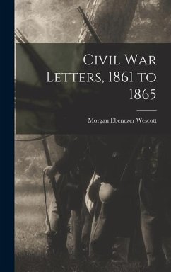 Civil war Letters, 1861 to 1865