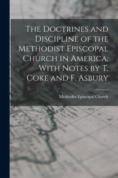Cover The Doctrines and Discipline of the Methodist Episcopal Church in America, With Notes by T. Coke and F. Asbury