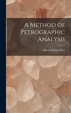 A Method of Petrographic Analysis - Munro, Derr Homer