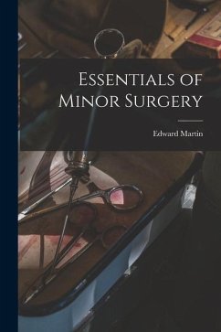 Essentials of Minor Surgery - Martin, Edward