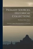 Primary Sources, Historical Collections: Christianity in Japan, With a Foreword by T. S. Wentworth