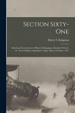 Section Sixty-One: Selections From Letters of Henry S. Kingman, Member S.S.a.U. 61, Norton Harjes Ambulance Corps, May to October, 1917