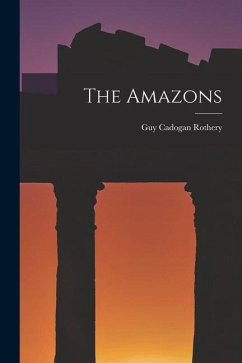 The Amazons - Rothery, Guy Cadogan