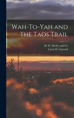 Cover Wah-To-Yah and The Taos Trail