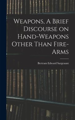 Cover Weapons, A Brief Discourse on Hand-Weapons Other Than Fire-Arms