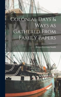 Cover Colonial Days & Ways as Gathered From Family Papers