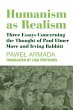 Humanism as Realism - Three Essays... - Bild 1
