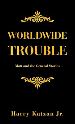 Worldwide Trouble - Katzan Jr., Harry