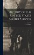 History of the United States Secret... - Bild 1