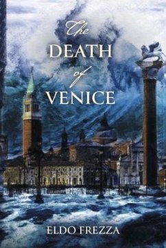 The Death of Venice - Frezza, Eldo