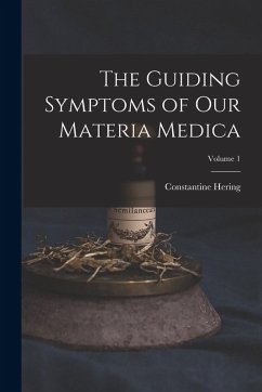 Cover The Guiding Symptoms of Our Materia Medica; Volume 1
