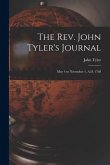 The Rev. John Tyler's Journal: May 4 to November 1, A.D. 1768