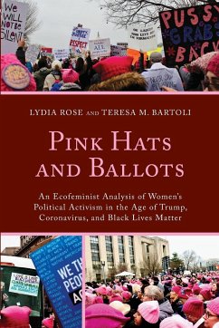Pink Hats and Ballots - Rose, Lydia; Bartoli, Teresa M.