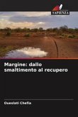 Margine: dallo smaltimento al recupero