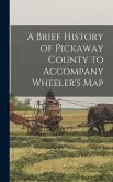 A Brief History of Pickaway County to Accompany Wheeler's Map