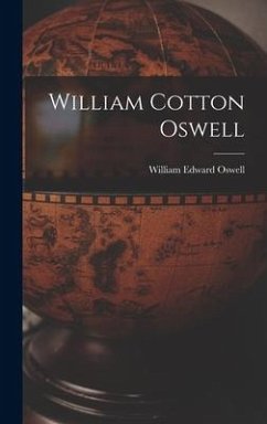 William Cotton Oswell - Oswell, William Edward
