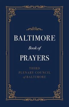 Baltimore Book of Prayers - Third Plenary Council of Baltimore